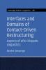 Interfaces and Domains of Contact-Driven Restructuring