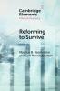 Reforming to Survive