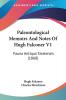 Paleontological Memoirs And Notes Of Hugh Falconer V1: Fauna Antiqua Sivalensis (1868)