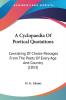 A Cyclopaedia Of Poetical Quotations