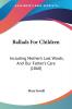 Ballads For Children