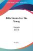 Bible Stories For The Young