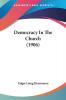 Democracy In The Church (1906)