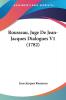 Rousseau Juge De Jean-Jacques Dialogues V1 (1782)