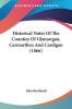 Historical Notes Of The Counties Of Glamorgan Carmarthen And Cardigan (1866)