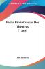 Petite Bibliotheque Des Theatres (1789)