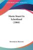 Maria Stuart In Schottland (1866)