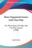 More Organized Games And Class Play
