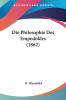 Die Philosophie Des Empedokles (1862)