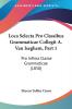 Loca Selecta Pro Classibus Grammaticae Collegit A. Van Iseghem Part 1
