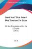 Essai Sur L'Etat Actuel Des Theatres De Paris