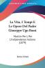 La Vita I Tempi E Le Opere Del Padre Giuseppe Ugo Bassi