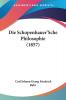 Die Schopenhauer'Sche Philosophie (1857)