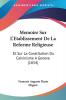 Memoire Sur L'Etablissement De La Reforme Religieuse
