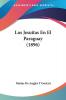 Los Jesuitas En El Paraguay (1896)