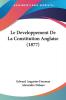 Le Developpement De La Constitution Anglaise (1877)