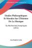 Etudes Philosophiques Et Morales Sur L'Histoire De La Musique