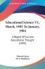Educational Science V1 March 1903 To January 1904