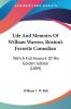 Life And Memoirs Of William Warren Boston's Favorite Comedian