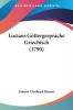 Lucians Gottergesprache Griechisch (1790)