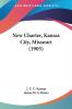 New Charter Kansas City Missouri (1905)