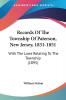 Records Of The Township Of Paterson New Jersey 1831-1851