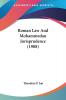 Roman Law And Mohammedan Jurisprudence (1908)