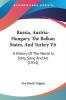 Russia Austria-Hungary The Balkan States And Turkey V6