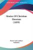 Stories Of Christian Heroism (1859)