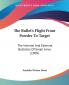 The Bullet's Flight From Powder To Target: The Internal And External Ballistics Of Small Arms (1909)