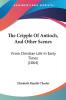 The Cripple Of Antioch And Other Scenes