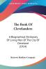 The Book Of Clevelanders: A Biographical Dictionary Of Living Men Of The City Of Cleveland (1914)