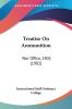 Treatise On Ammunition: War Office 1902 (1902)