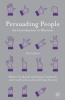 Persuading People