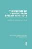 Export of Capital from Britain (Rle Banking & Finance)