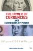 Power of Currencies and Currencies of Power