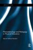 Phenomenology and Pedagogy in Physical Education