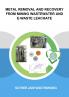 Metal Removal and Recovery from Mining Wastewater and E-Waste Leachate