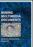 Mining Multimedia Documents