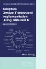 Adaptive Design Theory and Implementation Using SAS and R