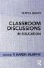 Classroom Discussions in Education