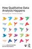 How Qualitative Data Analysis Happens