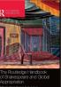 THE ROUTLEDGE HANDBOOK OF SHAKESPEARE AND GLOBAL APPROPRIATION