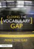 CLOSING THE VOCABULARY GAP
