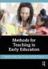 Methods for Teaching in Early Education