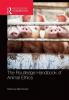 Routledge Handbook of Animal Ethics
