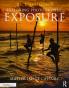 Rick Sammon's Exploring Photographic Exposure