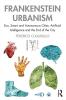 Frankenstein Urbanism