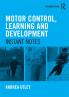 Motor Control Learning and Development