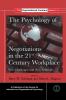 Psychology of Negotiations in the 21st Century Workplace